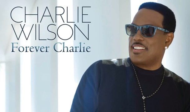 charlie wilson forever